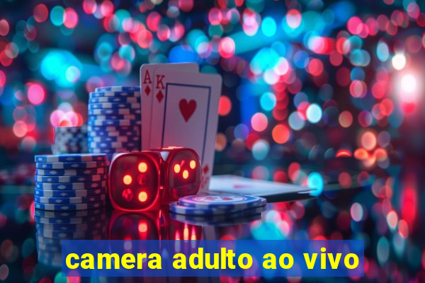 camera adulto ao vivo